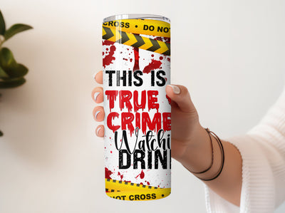 True Crime Tumbler, True Crime Watching Drink, Crime Coffee Cup Mug, True Crime Theme Gift, Murder Shows Gift, Secret Santa Gift