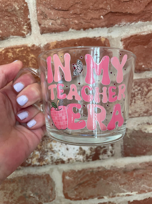 In my Teacher Era Glass Mug