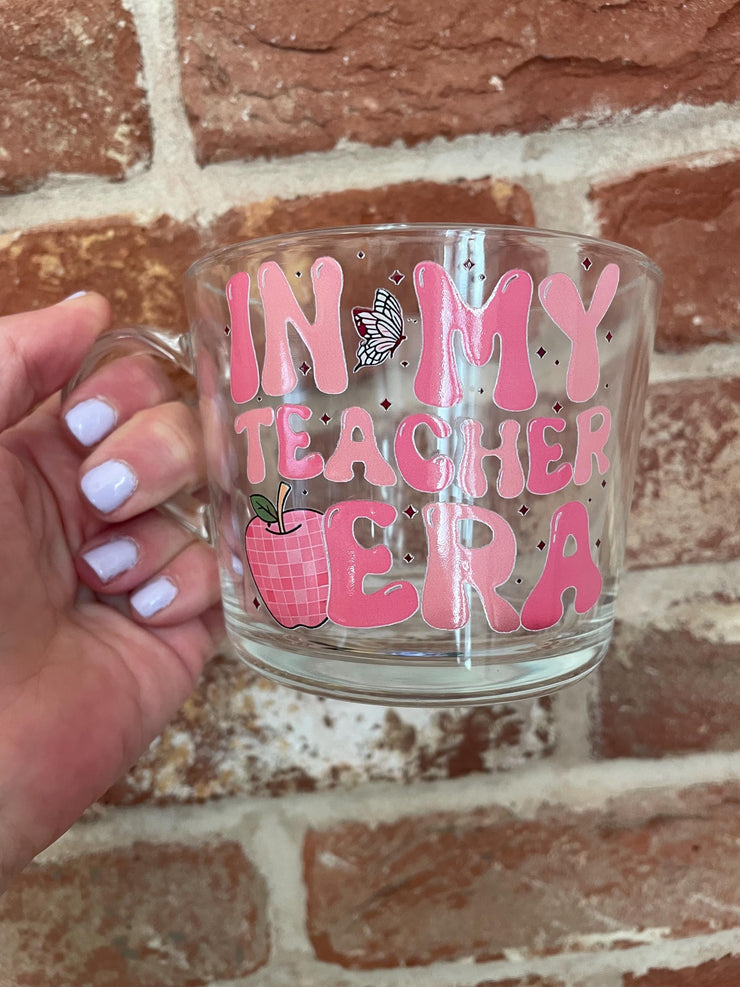 In my Teacher Era Glass Mug