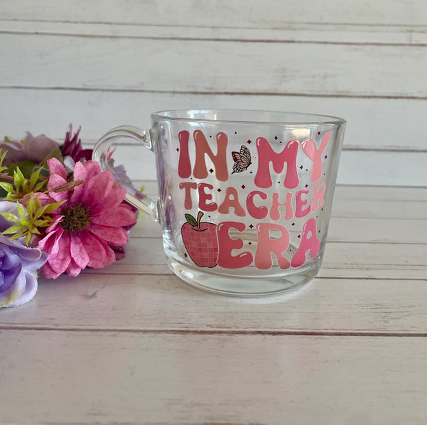 In my Teacher Era Glass Mug