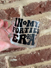In My Thirties Era Mug, Gift for her, 40th Birthday Gift, 50th Birthday Gift, 60th Birthday Gift, Gift for Mum, glass mug, Coffee Cup