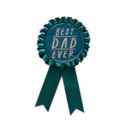 Best Dad Ever Rosette Badge