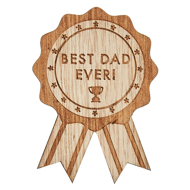 Wooden Best Dad Ever Father's Day Badge