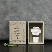 If Mothers Were Flowers Matchbox Gift
